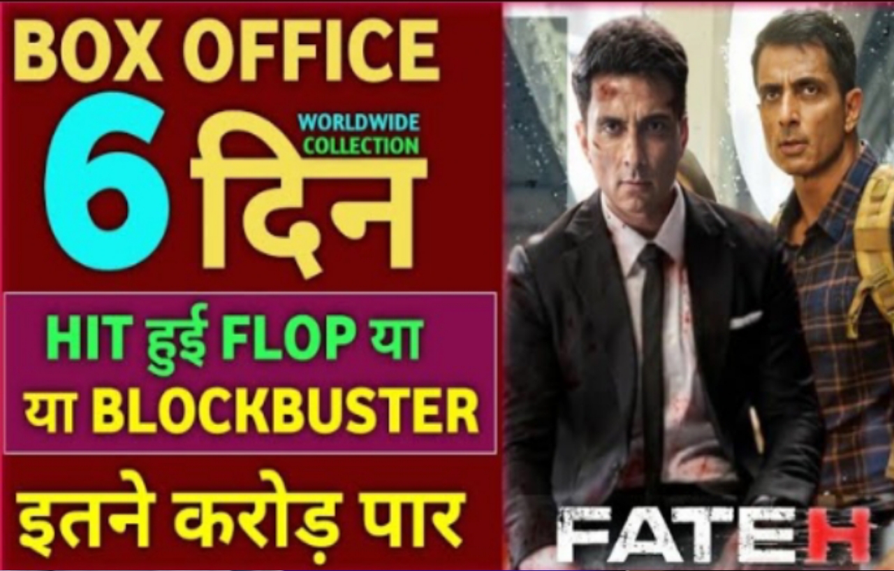 Fateh Box Office Collection, Sonu Sood, Fateh 5th Day Collection, Fateh 6th Day Collection